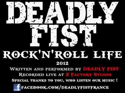 DEADLY FIST - Rock'n'Roll Life ! (2012)