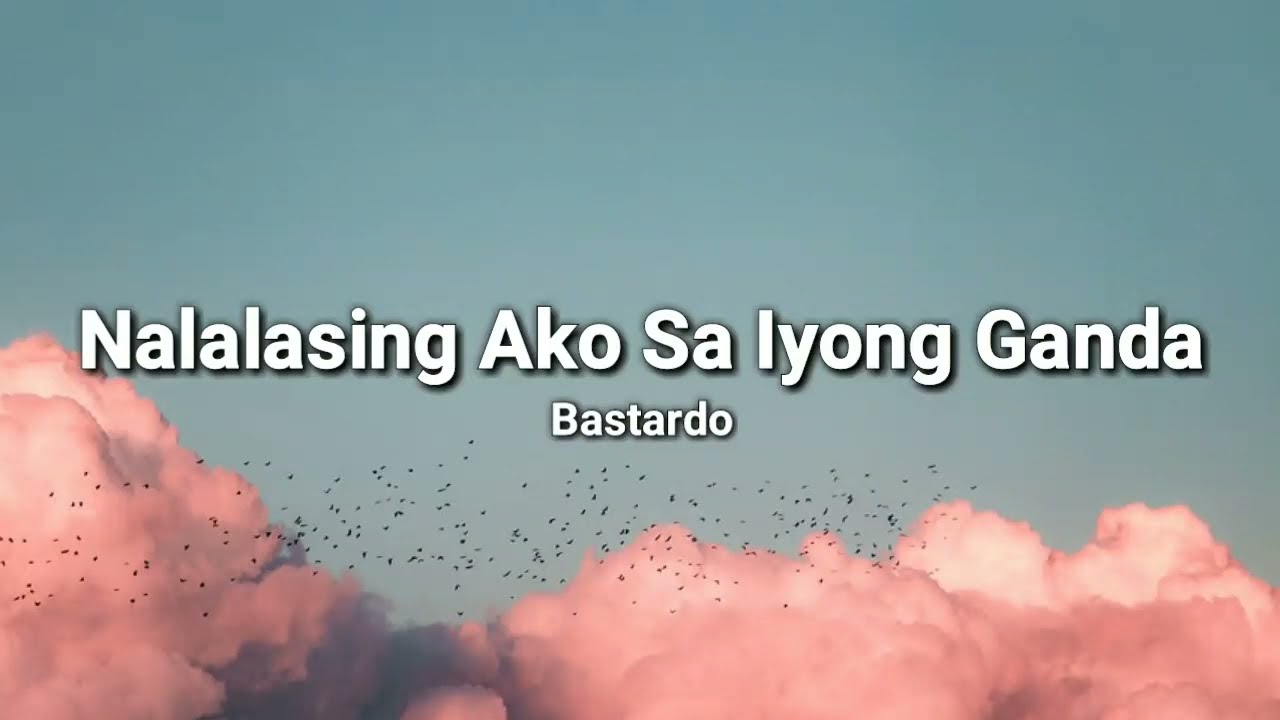 Putar video Nalalasing Ako Sa Iyong Ganda - Bastardo (Lyrics) | 24Vibes sekarang Nalalasing Ako Sa Iyong Ganda - Bastardo (Lyrics) | 24Vibes