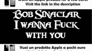 Bob Sinclar feat Sophie Ellis-Bextor - Fuck With You (Original Mix)