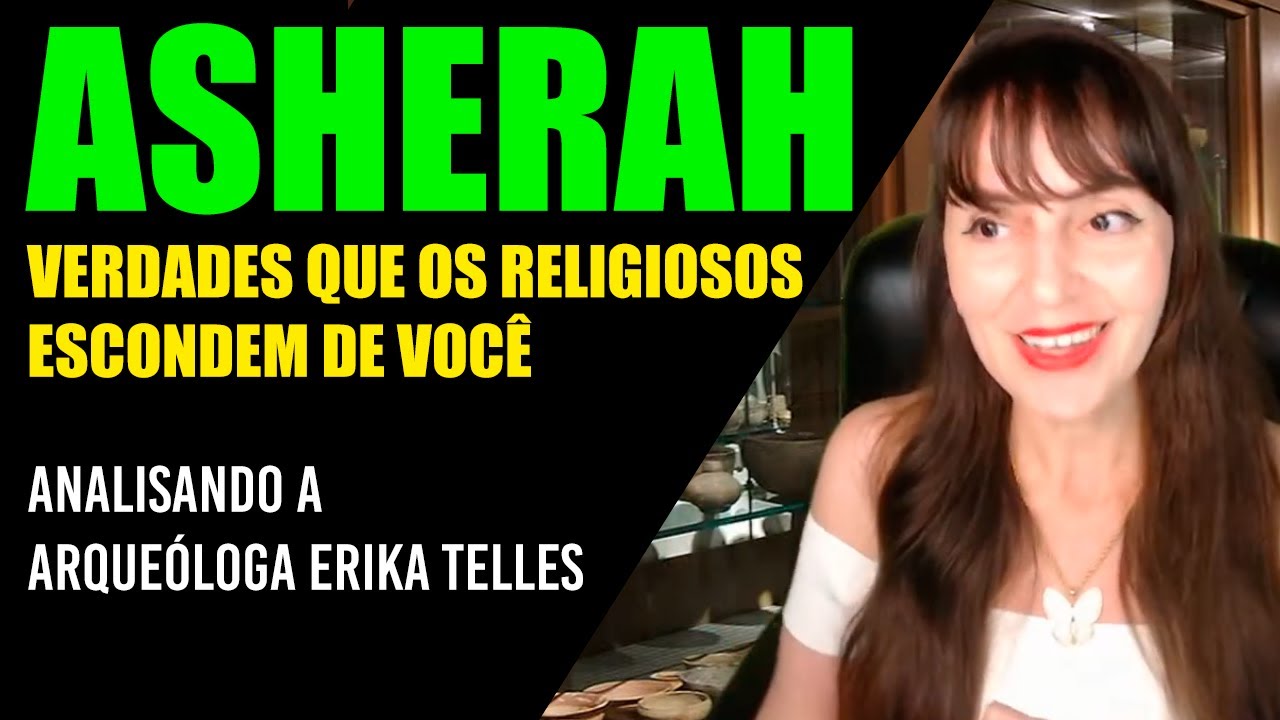 YHWH e ASHERAH | Arqueóloga fala a verdade sobre os deuses de Israel