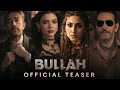 Bullah Movie Teaser Shaan Shahid Mona Liza New Pakistani Movies 2026 Shoaib Khan Films
