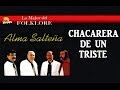 CHACARERA DE UN TRISTE - con Letra 