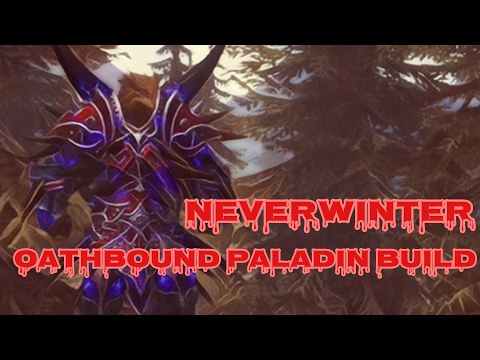 Neverwinter Oathbound Paladin Build
