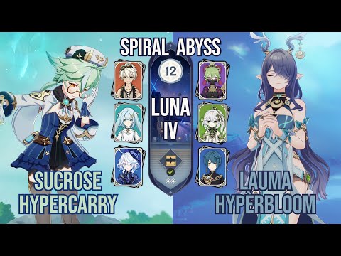 Sucrose Hypercarry x Lauma Hyperbloom | Spiral Abyss 6.3 / Luna IV | Genshin Impact