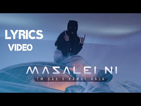 Masalei Ni | Lyrics Video | TM BAX X KAMAL RAJA |  (New Arabic song)