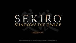 【初見プレイ】SEKIRO-SHADOWS DIE TWICE-ゲームセンス０な初見実況