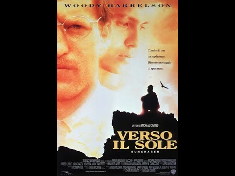Verso il sole (The Sunchaser) - USA 1996 - Michael Cimino - ITA
