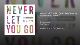 Rudimental - Never let you go (Don Diablo Remix)