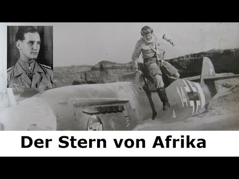 Hans Joachim Marseille - Der Stern von Afrika - Leben und Werdegang eines Jagdfliegers