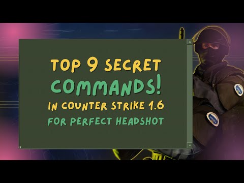 Counter Strike 1.6 Top Secret Console Commands