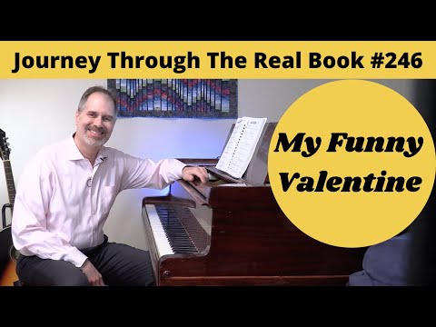 My Funny Valentine: Journey Through The Real Book #246 (Jazz Piano Lesson)