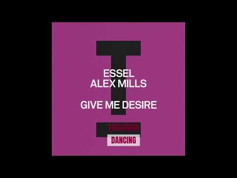 Avance ALEX MILLS  FT ESSEL– Give Me Desire (Extended mix)