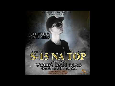 S15 NA TOP VOLTA DAN MAS FEAT BUSH MAN