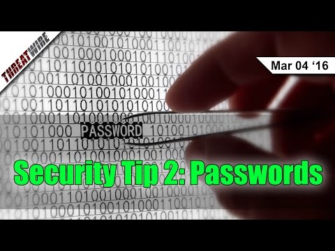 Security Tip 2: Passwords - Threat Wire