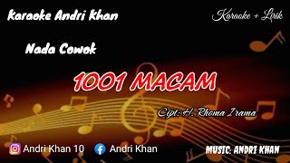 Download lagu KARAOKE LIRIK VERSI ANDRI KHAN || 1001 MACAM (NADA COWOK) CIPT : RHOMA IRAMA mp3