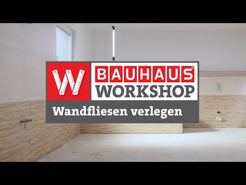 Wandfliesen im Bad verlegen [Anleitung] | BAUHAUS Workshop