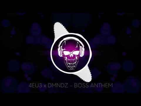 💀 4EU3 x DMNDZ - BOSS ANTHEM  ⚡King Baass⚡