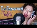 Te Esperaré - Violetta (Cover by Adriana Vitale) on ...