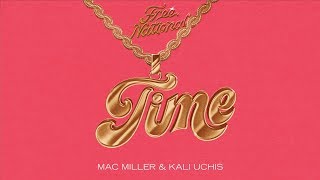 Free Nationals, Mac Miller, Kali Uchis - Time (Audio)