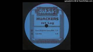 Hijackers - Jet Lag(Dave 202 & Phil Green remix)-2002