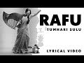 Rafu Lyrics Full Audio Video | TUMHARI SULU | Vidya Balan | T Series | Manav Kaul | Tanishq-Vayu