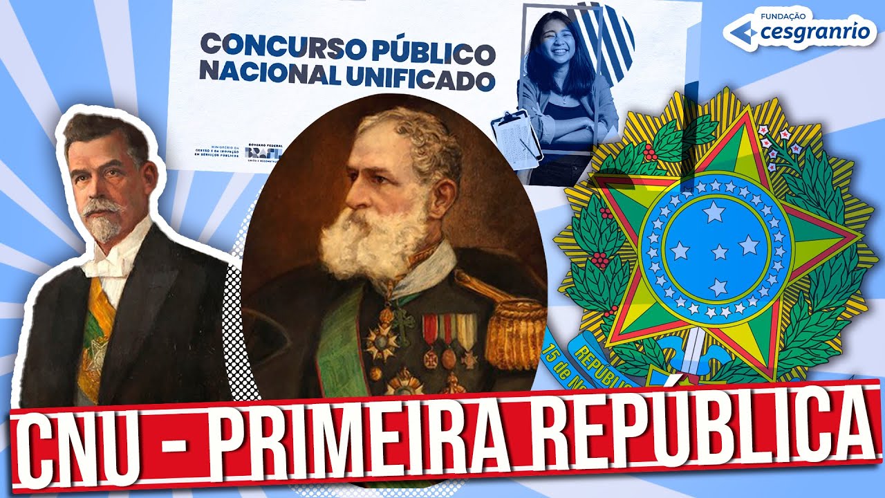 REALIDADE BRASILEIRA - CNU - BLOCO 8: A PRIMEIRA REPÚBLICA
