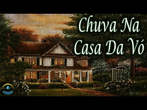 Som De Chuva Na Casa Da Vó (Dormir Bem)