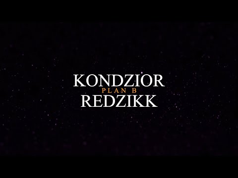Kondzior x Redzikk  - PLAN B