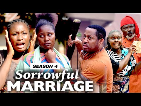 SORROWFUL MARRIAGE (SEASON 4) {NEW MOVIE} - 2021 LATEST NIGERIAN NOLLYWOOD MOVIES