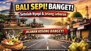 Download lagu Bali Sepi Banget! Setelah Nyepi & Jelang Lebaran – Suasana Langka Tahun Ini mp3