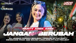 Download lagu DJ JANGAN PERNAH BERUBAH TERBARU🔥 | STYLE PARTY MENGKANE•FROM AGS SOUND LUMAJANG FT KLS PROJECT mp3