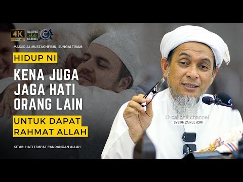 SYEIKH ZAINUL ASRI - BAGAIMANA UNTUK DIKASIHI DAN DISAYANGI ORANG DALAM MENDAPAT RAHMAT ALLAH