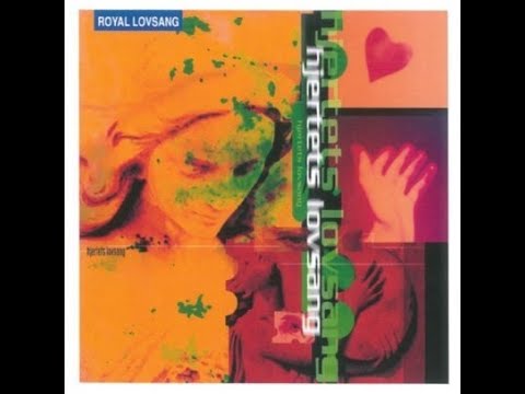 Royal Lovsang - Jeg Vil Gi' Dig, O Herre, Min Lovsang