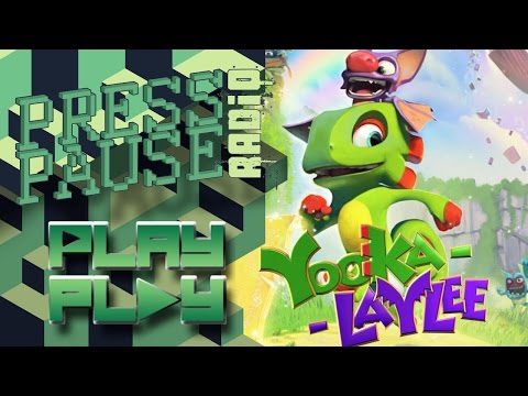 PPR Presents Play Play: Yooka-Laylee