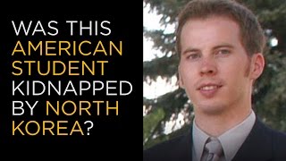 Was This American Student Kidnapped by North Korea to Tutor Kim Jong Un?