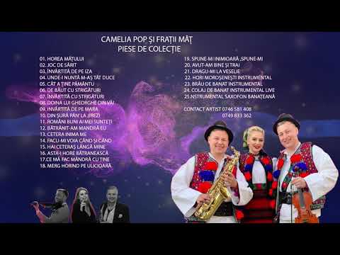 Camelia Pop si Fratii Mat - Piese de colectie