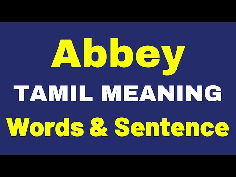 Abbey - Best Tamil Meaning | Abbey Words & Sentences Examples in Tamil