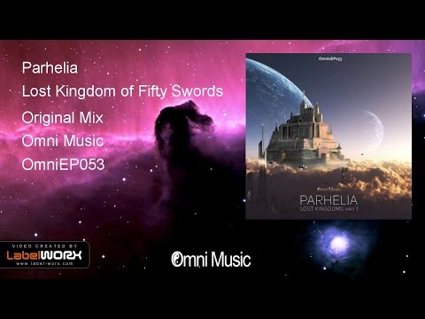 Parhelia - Lost Kingdom of Fifty Swords (Original Mix)