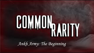 Common Rarity - Ankh Army: The Beginning
