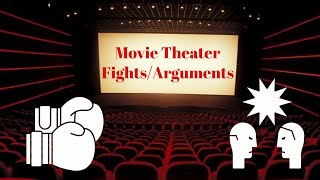 Movie Theater Fights/Arguments Compilation!!!