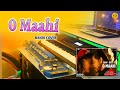 O Maahi | Banjo Cover | K B Instrumental | Dunki O Maahi