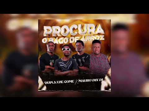 Dupla Lhe Come - Procura O Bago De Arroz (Prod By: Mauro Dix Deejay)