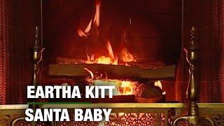 Eartha Kitt – Santa Baby (Christmas Songs – Yule Log)