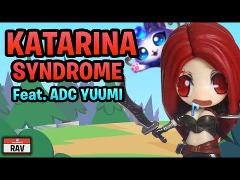 Katarina Syndrome (Feat. ADC Yuumi)