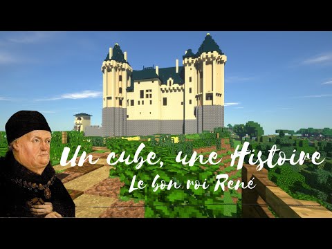Un Cube, Une Histoire - Le bon roi René à Saumur