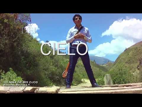 ALIMIDES MACHUCA- NIÑA DE MIS OJOS PRIMICIA (vídeo promocional)