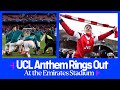 Sea of Red and White 🔴⚪ - Magical reception for Arsenal at the Emirates as the #UCL anthem plays 😮‍💨