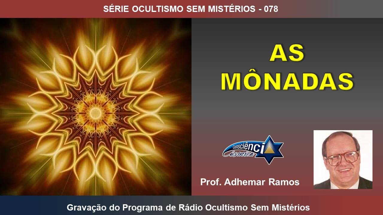 078 AS MÔNADAS - Prof. Adhemar Ramos