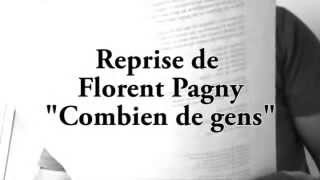 Combien de gens - Florent Pagny - Reprise Fabrice Lherminez