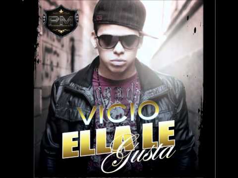 Ella Le gusta by Vicio " La tentacion Del Bloque "